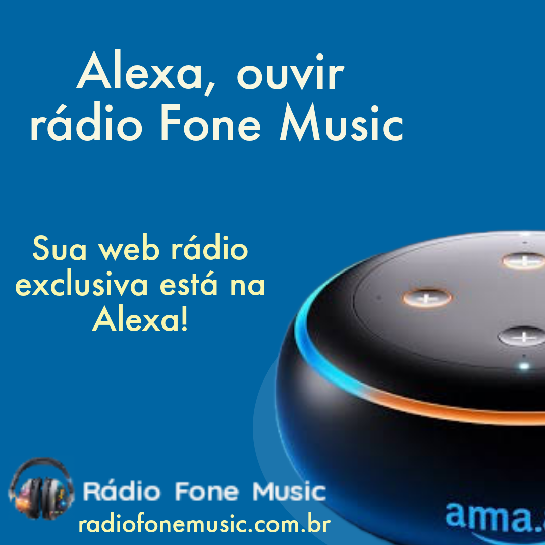 Rádio Fone Music agora disponível na Alexa: Leve sua música favorita para casa